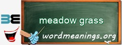 WordMeaning blackboard for meadow grass